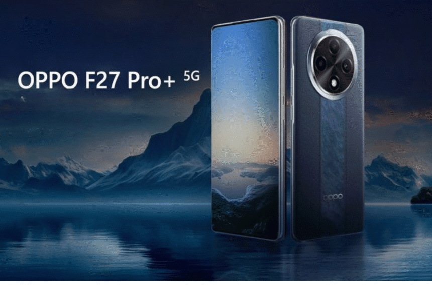 Oppo F27 Pro+
