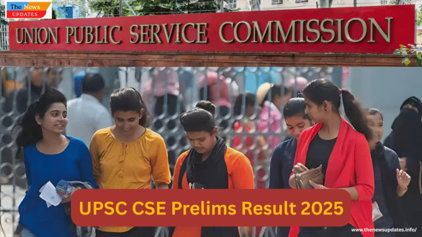 UPSC CSE Prelims Result 2025