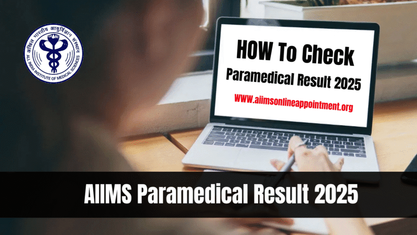 AIIMS Paramedical Result 2025